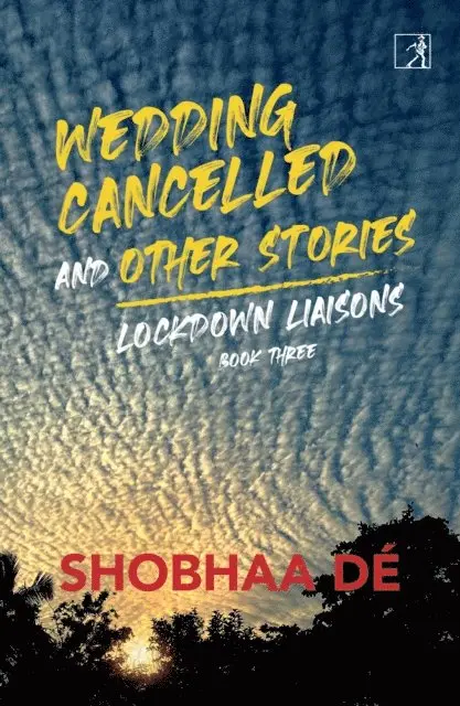Shobhaa De - Lockdown Liaisons: Book 3, E-bok. Tillgänglighet: Lägg i varukorg