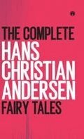 Complete Hans Christian Andersen Fairy Tales