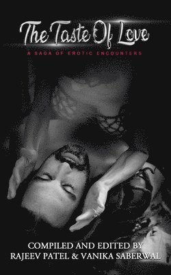 Vanika Saberwal, Rajeev Patel - The Taste Of Love, Häftad
