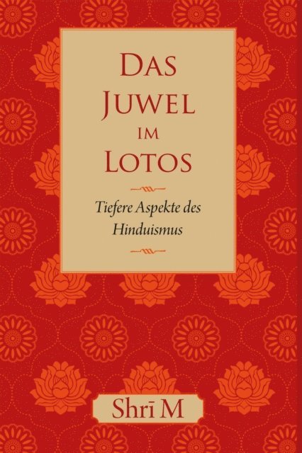 Shri M - Das Juwel im Lotos, E-bok