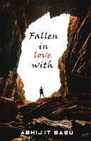 Abhijit Basu - Fallen in Love with, Häftad