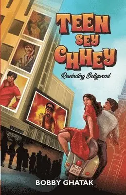 Bobby Ghatak - Teen Sey Chhey: Rewinding Bollywood, Häftad. Tillgänglighet: Lägg i varukorg