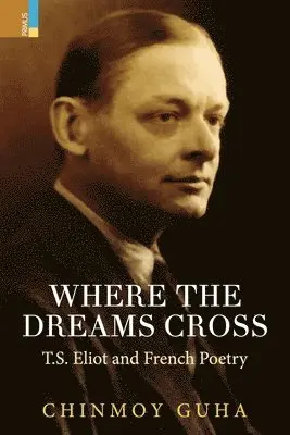 Chinmoy Guha - Where the Dreams Cross, Häftad. Tillgänglighet: Lägg i varukorg