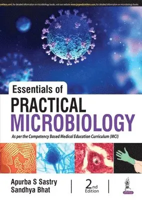 Apurba S Sastry, Sandhya Bhat - Essentials of Practical Microbiology, Häftad. Tillgänglighet: Lägg i varukorg