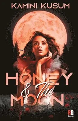 Kamini Kusum - Honey & The Moon, Häftad. Tillgänglighet: Lägg i varukorg