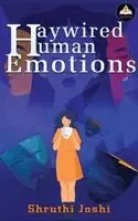 Joshi Shruti - Haywired Human Emotion, Häftad. Tillgänglighet: Lägg i varukorg