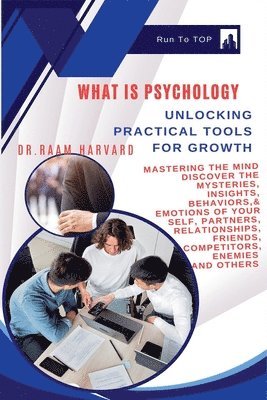 Dr Raam Harvard - WHAT IS PSYCHOLOGY, Inbunden