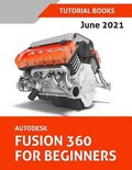 Autodesk Fusion 360 For Beginners (June 2021) (Colored)