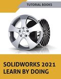 SOLIDWORKS 2021 Learn by doing
