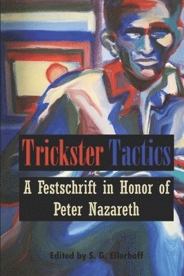 Peter Nazareth, S G Ellerhoff - Trickster Tactics, Häftad. Tillgänglighet: Lägg i varukorg