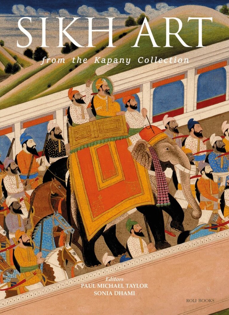 Paul Michael Taylor, Sonia Dhami - Sikh Art, Inbunden. Tillgänglighet: Lägg i varukorg