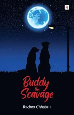 Rachna Chhabria - Buddy the Scavage, Häftad. Tillgänglighet: Lägg i varukorg