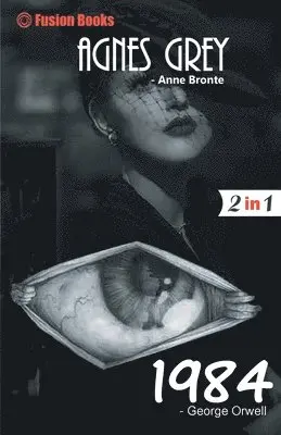 George Orwell, Anne Bronte - 1984 and Agnes Grey, Häftad. Tillgänglighet: Lägg i varukorg