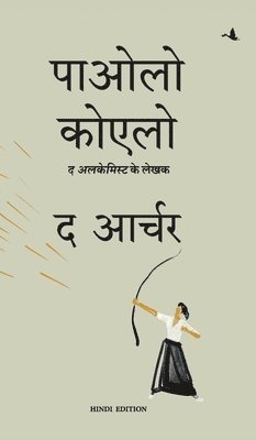 Paulo Coehlo - The Archer (Hindi), Inbunden