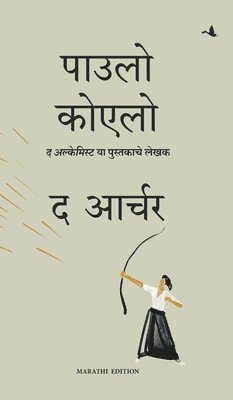 Paulo Coehlo - The Archer (Marathi), Inbunden