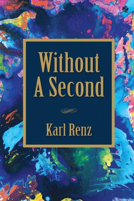 Karl Renz - Without A Second, E-bok