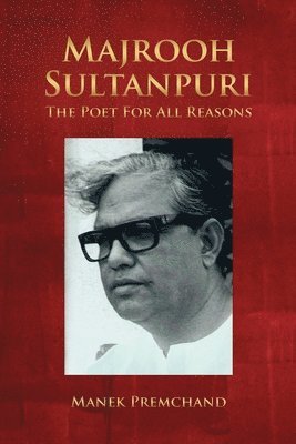 Manek Premchand - Majrooh Sultanpuri, Häftad
