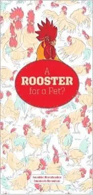 Emanuele Scanziani, Anushka Ravishankar - Rooster for a Pet?, Inbunden. Tillgänglighet: Lägg i varukorg