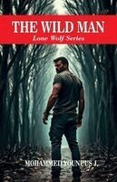 Mohammed Younuus - Wild Man - Lone Wolf Series, Häftad