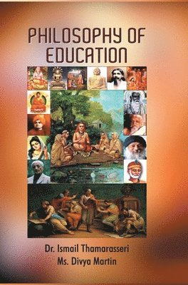 Ismail Thamarasseri - Philosophy of Education, Inbunden