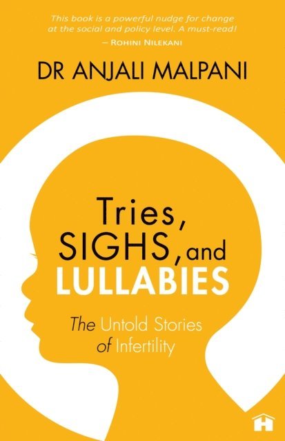 Dr. Anjali Malpani - Tries, Sighs, and Lullabies, E-bok. Tillgänglighet: Lägg i varukorg