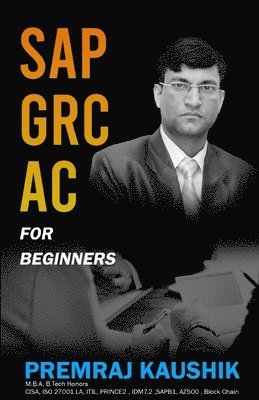 Premraj Kaushik - SAP GRC AC For Beginners, Häftad
