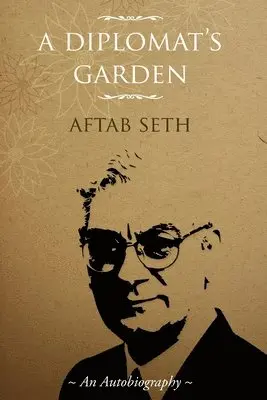 Aftab Seth - Diplomat's Garden, Övrigt. Tillgänglighet: Lägg i varukorg