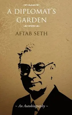 Aftab Seth - Diplomat's Garden, Inbunden. Tillgänglighet: Lägg i varukorg
