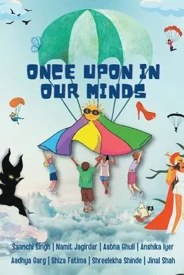 Aabha Ghuli, Aadhya Garg, Anshika Iyer - Once Upon In Our Minds, Häftad. Tillgänglighet: Lägg i varukorg