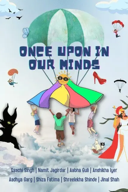 Shreelekha Shinde, Shiza Fatima, Saanchi Singh, Namit Jagirdar, Jinal Shah, Anshika Iyer, Aadhya Garg, Aabha Ghuli - Once Upon In Our Minds, E-bok. Tillgänglighet: Lägg i varukorg