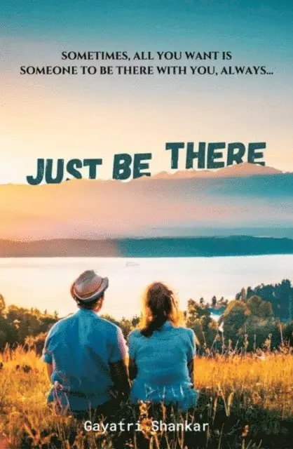 Gayatri Shankar - Just Be There, E-bok. Tillgänglighet: Lägg i varukorg