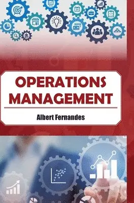 Albert Fernandes - Operations Management, Inbunden. Tillgänglighet: Lägg i varukorg