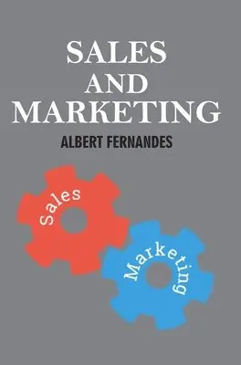 Albert Fernandes - Sales and Marketing, Inbunden. Tillgänglighet: Lägg i varukorg