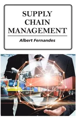 Albert Fernandes - Supply Chain Management, Inbunden. Tillgänglighet: Lägg i varukorg