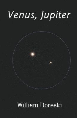 William Doreski - Venus, Jupiter, Häftad