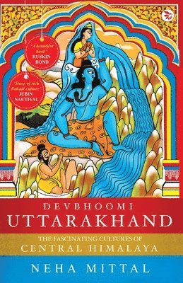 Neha Mittal - Devbhoomi Uttrakhand, Häftad