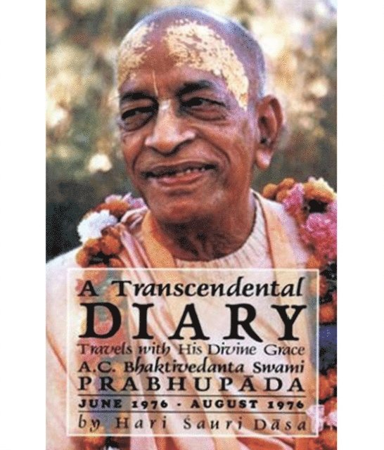 Hari Sauri Dasa - Transcendental Diary: Travels with His Divine Grace A.C. Bhaktivedanta Swami Prabhupada: Volume Three, E-bok