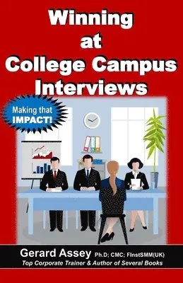 Gerard Assey - Winning at College Campus Interviews, Häftad. Tillgänglighet: Lägg i varukorg