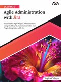Ultimate Agile Administration with Jira