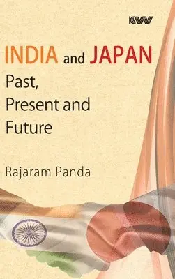 Rajaram Panda - India and Japan Past Present and Future, Inbunden. Tillgänglighet: Lägg i varukorg