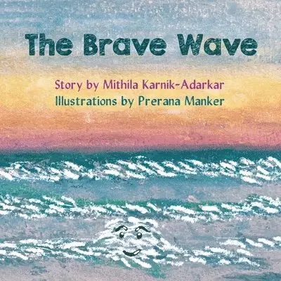 Mithila Karnik Adarkar - Brave Wave, Övrigt. Tillgänglighet: Lägg i varukorg