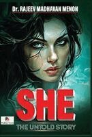 Rajeev Madhavan Menon - She...The Untold Story (Edition1), Inbunden