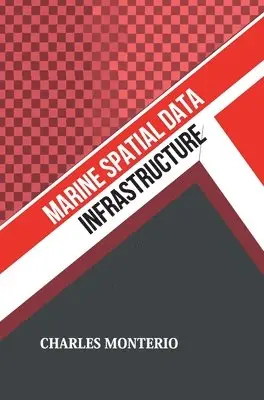 Charles Monterio - Marine Spatial Data Infrastructure, Inbunden. Tillgänglighet: Lägg i varukorg