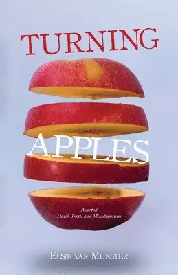 Elsje Van Munster - Turning Apples, Övrigt. Tillgänglighet: Lägg i varukorg