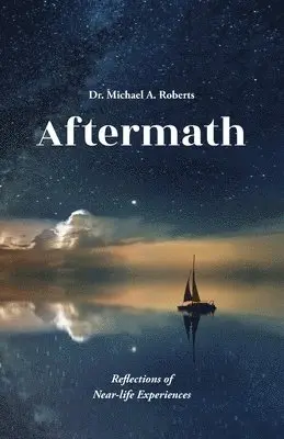 Michael Roberts - Aftermath - Reflections of Near-life experiences, Övrigt. Tillgänglighet: Lägg i varukorg