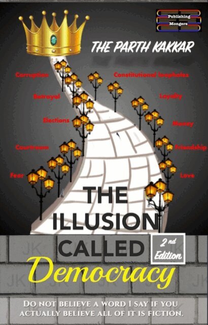 The Parth Kakkar - Illusion Called Democracy, E-bok