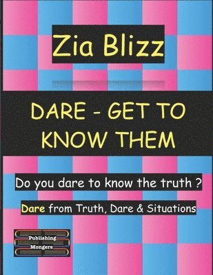 Zia Blizz - Dare - Get to Know Them, Häftad