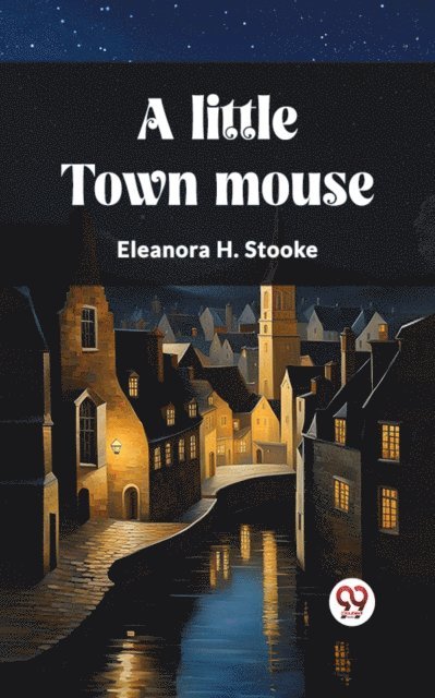 Eleanora H. Stooke - little town mouse, E-bok