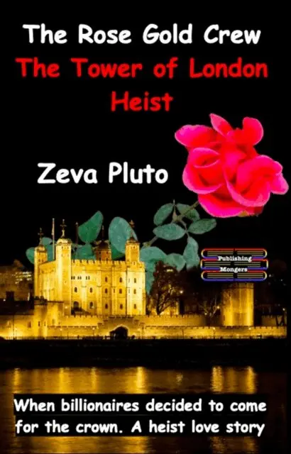Zeva Pluto - Rose Gold Crew - The Tower of London Heist, E-bok. Tillgänglighet: Lägg i varukorg
