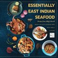 Essentially East Indian Seafood: Recipes from Abby's Hearth